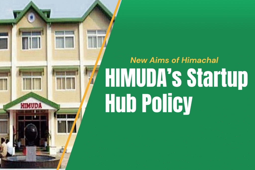 How HIMUDA’s New Policy Aims to Make Himachal a Startup Hub