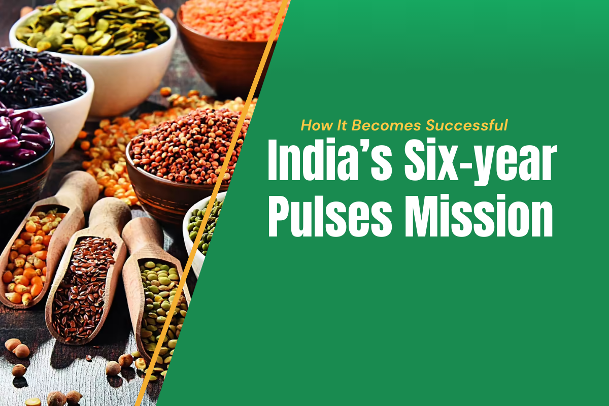 India’s Six-year Pulses Mission
