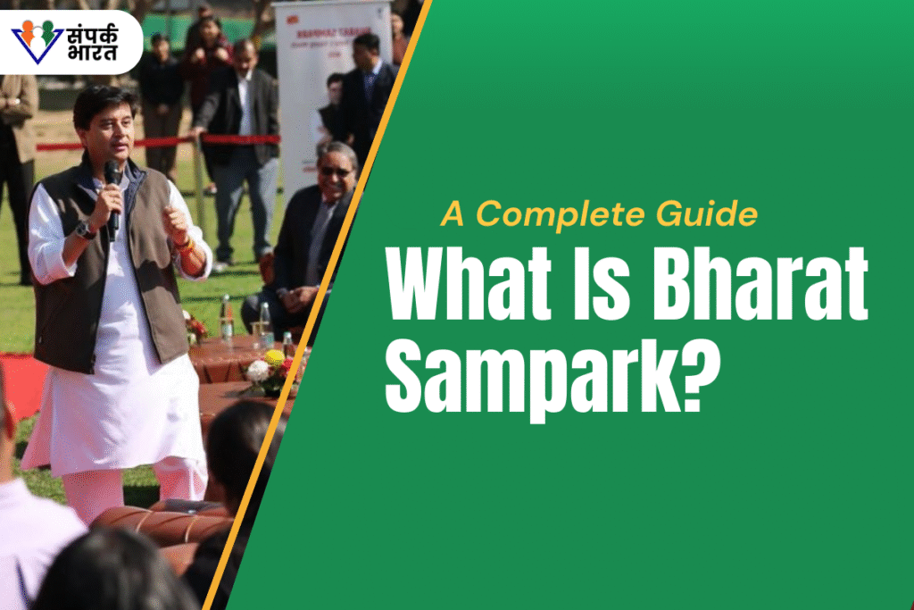 What Is Bharat Sampark? A Complete Guide