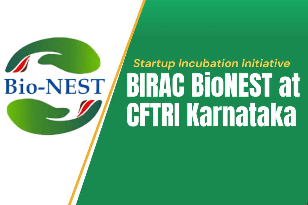 BIRAC BioNEST at CFTRI Karnataka