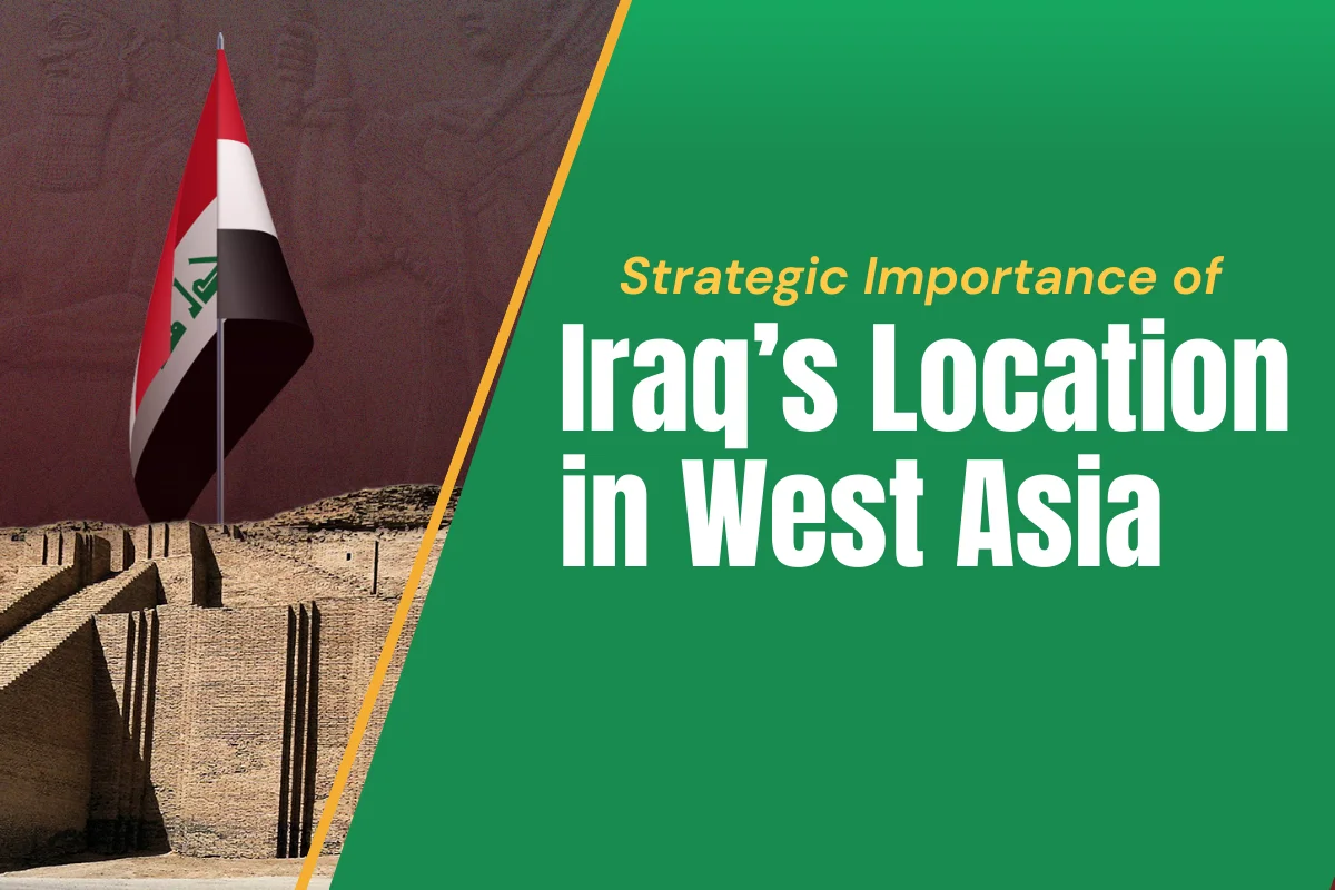 Strategic importance of Iraq location