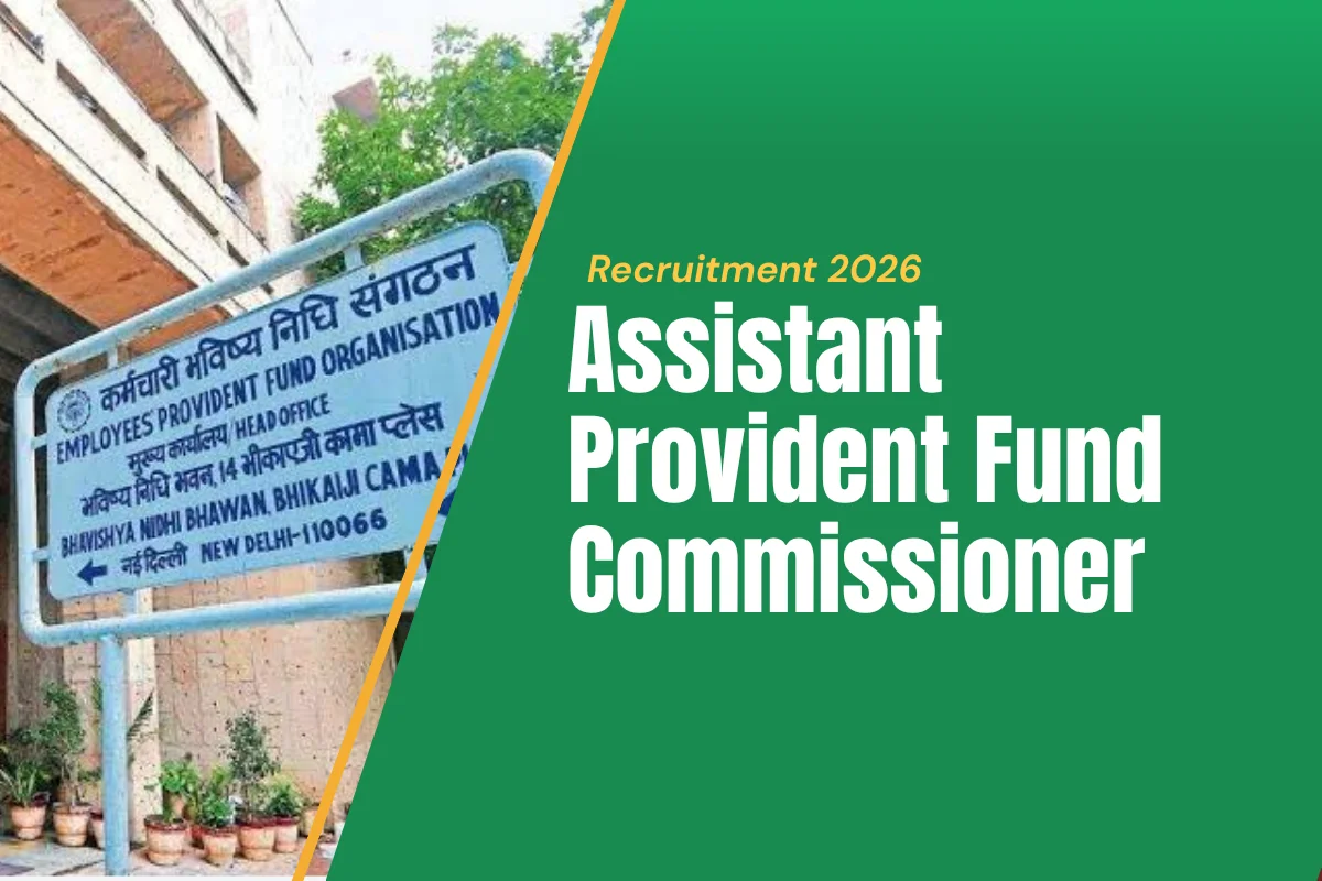 Assistant Provident Fund Commissioner Recruitment 2026